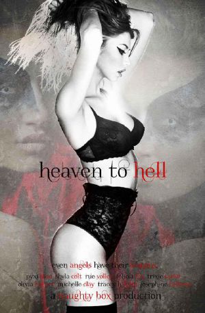 [A Naughty Box Production 02] • Heaven to Hell